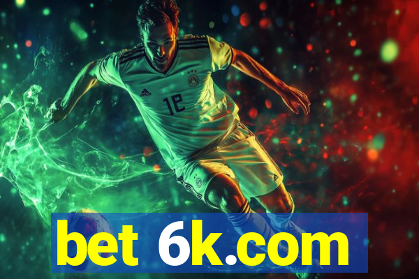 bet 6k.com